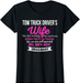 Tow Truck Driver'S Wife T-Shirt Gift Funny T-Shirt