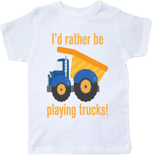 Rather Be Playing Trucks Toddler T-Shirt